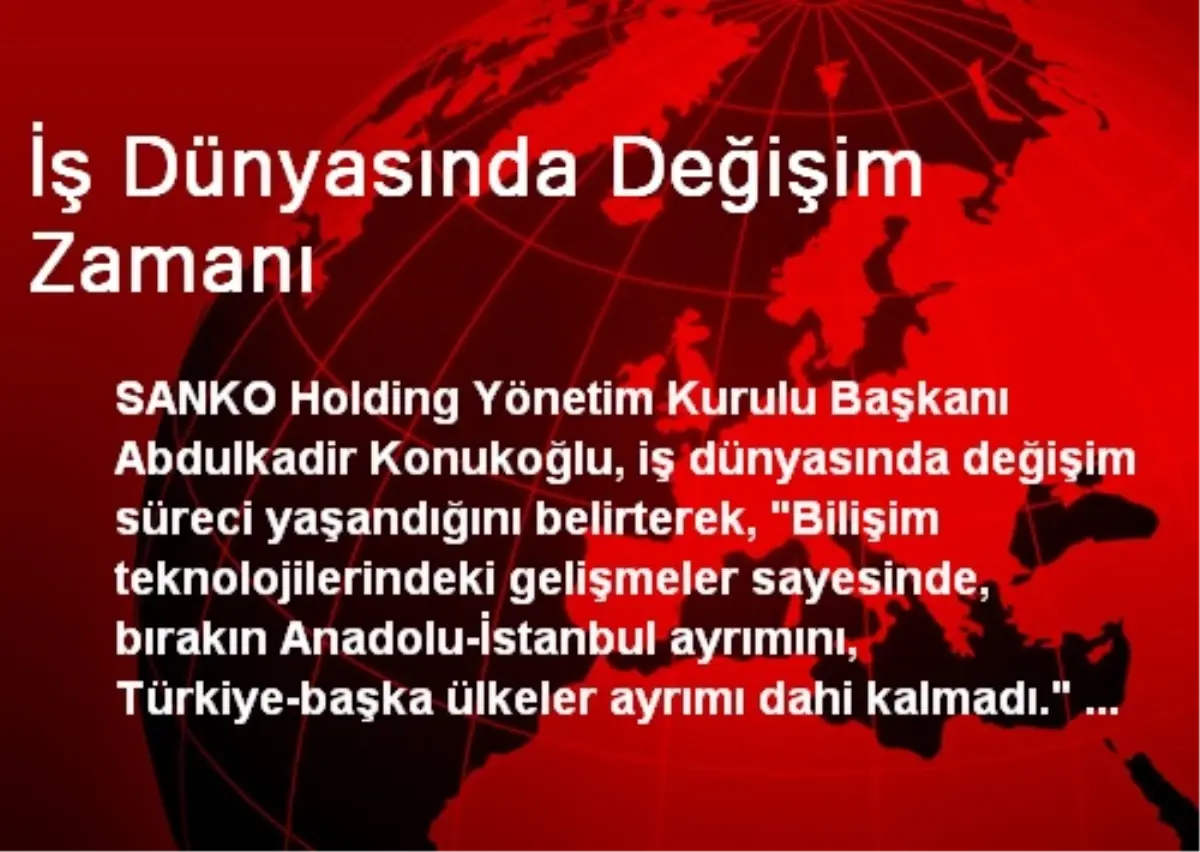 İş Dünyasında Değişim Zamanı