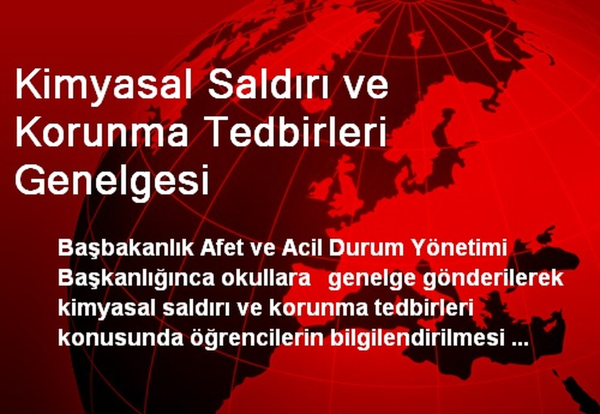 Kimyasal Saldırı ve Korunma Tedbirleri Genelgesi