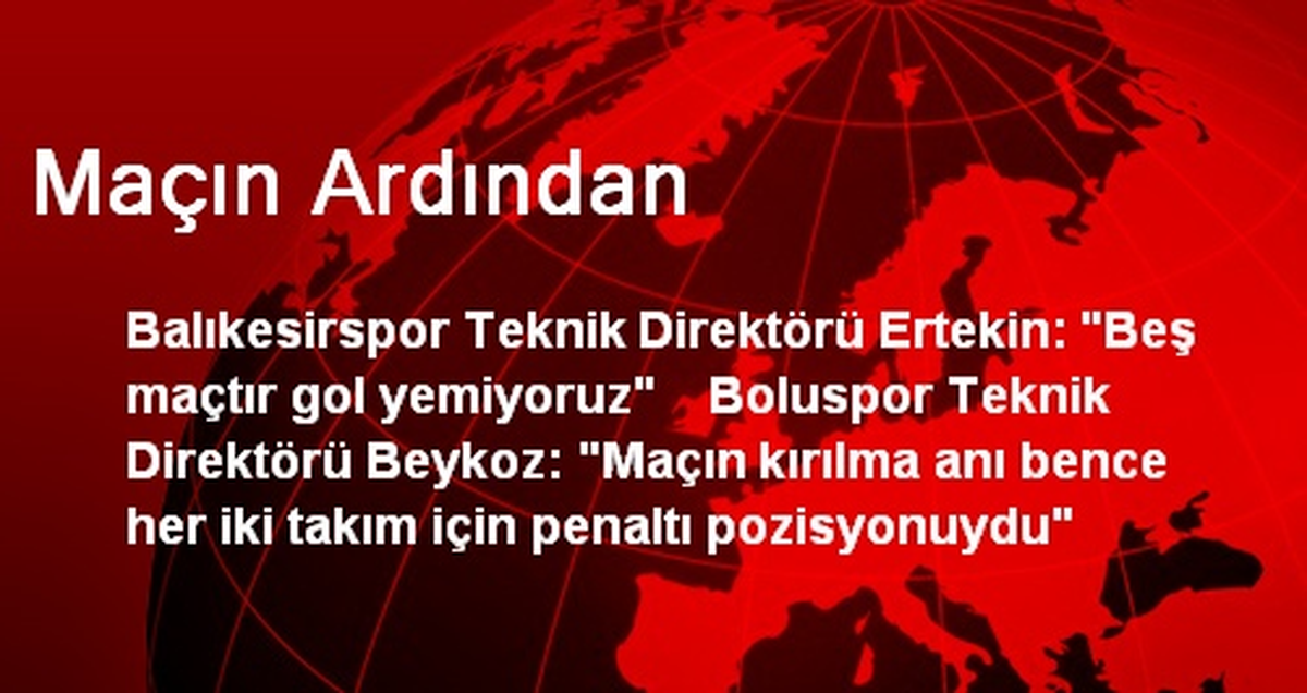 Maçın Ardından