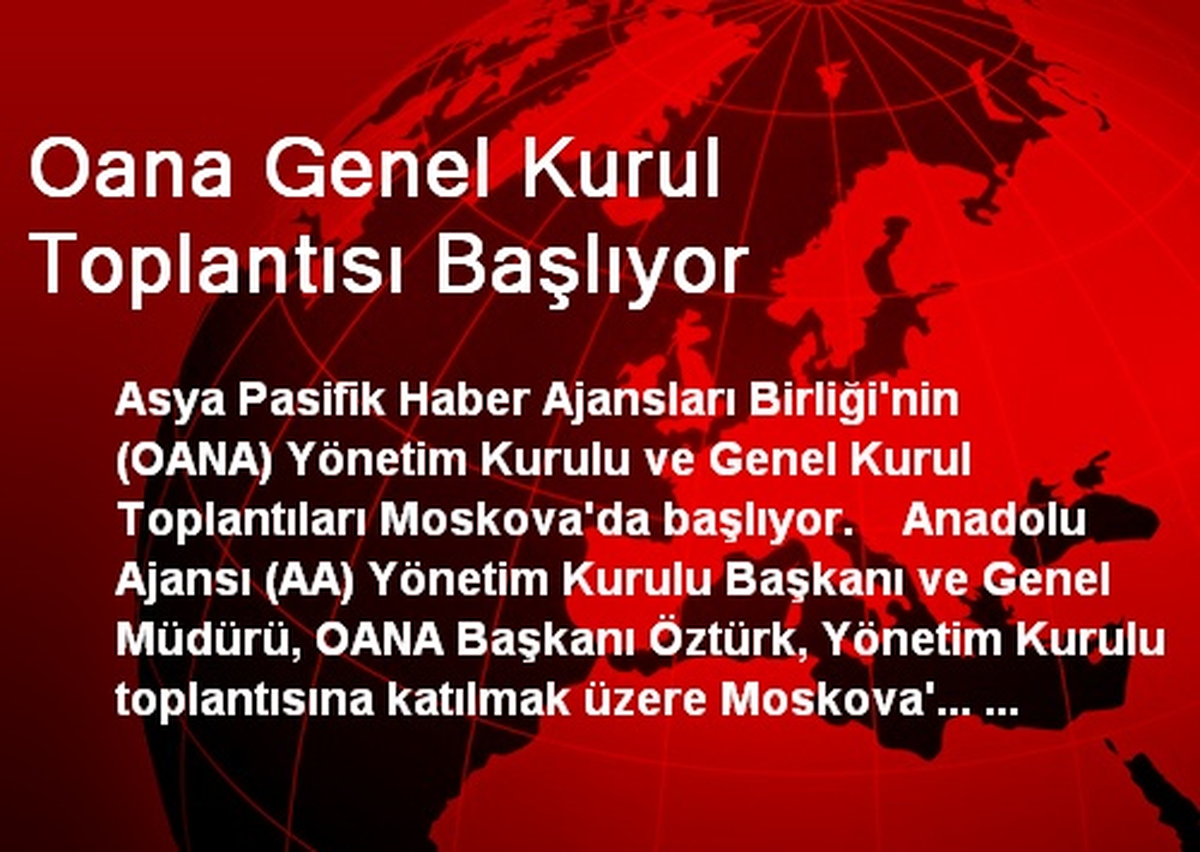 Oana Genel Kurul Toplantısı Başlıyor