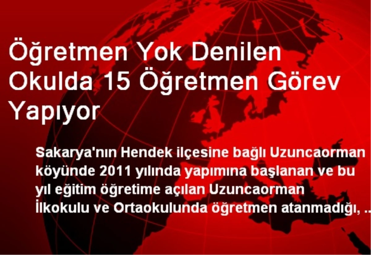 Öğretmen Yok Denilen Okulda 15 Öğretmen Görev Yapıyor