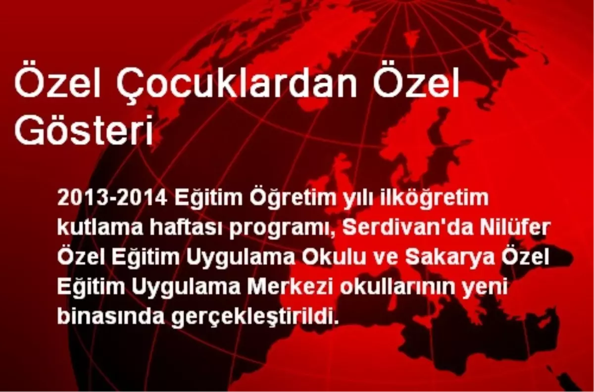 Özel Çocuklardan Özel Gösteri