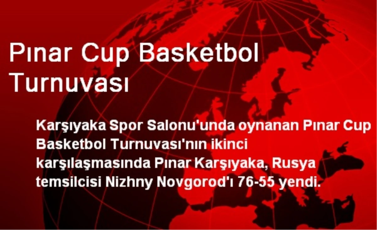Pınar Cup Basketbol Turnuvası
