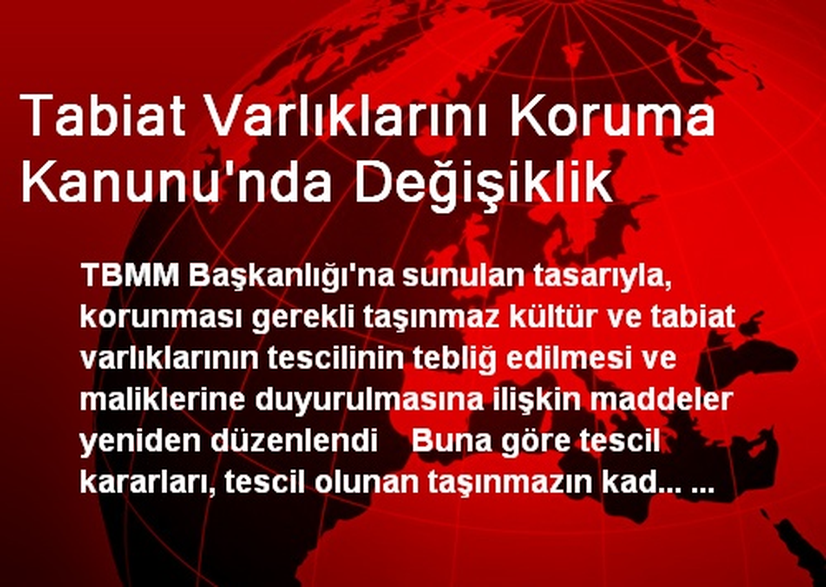 Tabiat Varlıklarını Koruma Kanunu\'nda Değişiklik