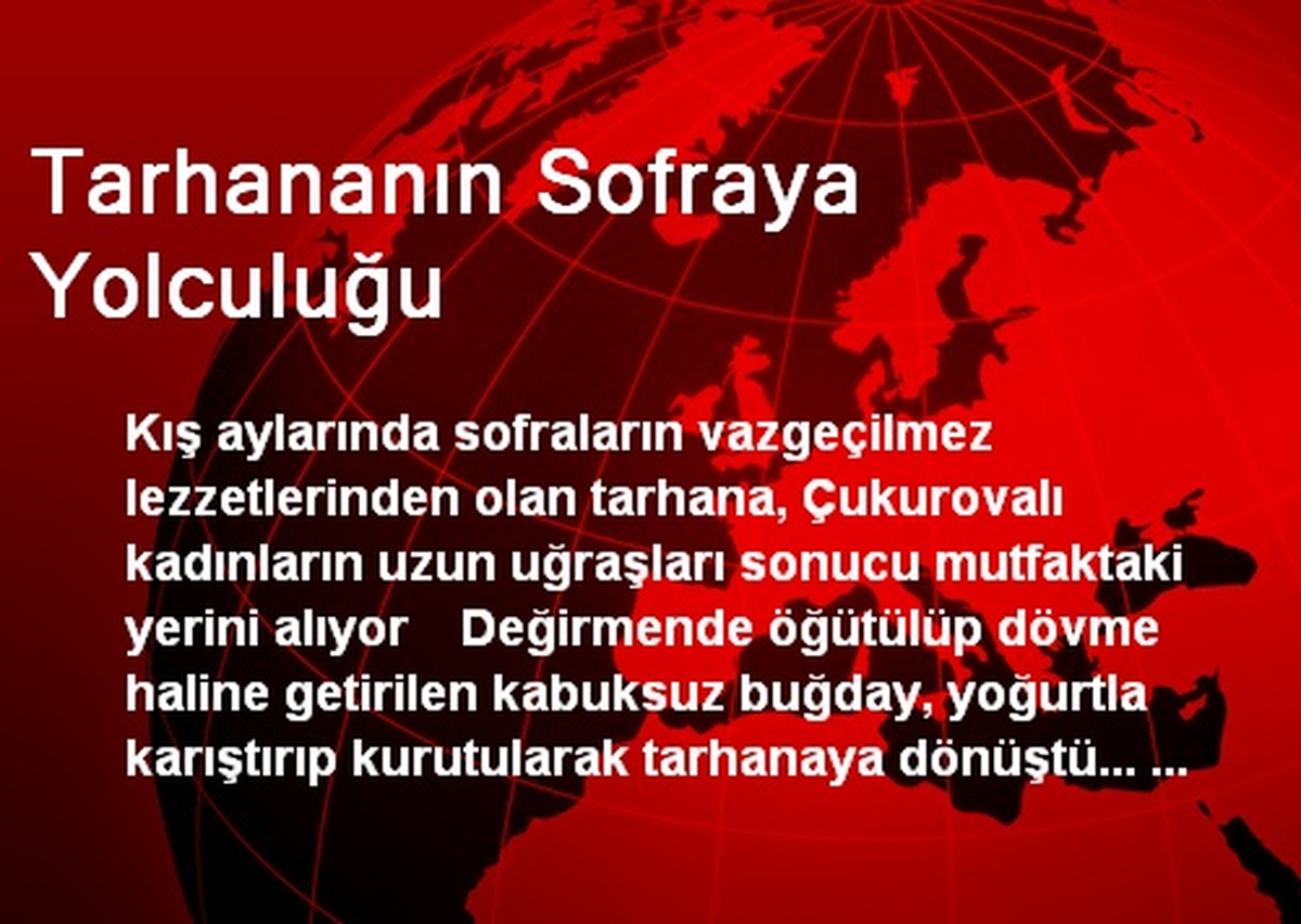 Tarhananın Sofraya Yolculuğu
