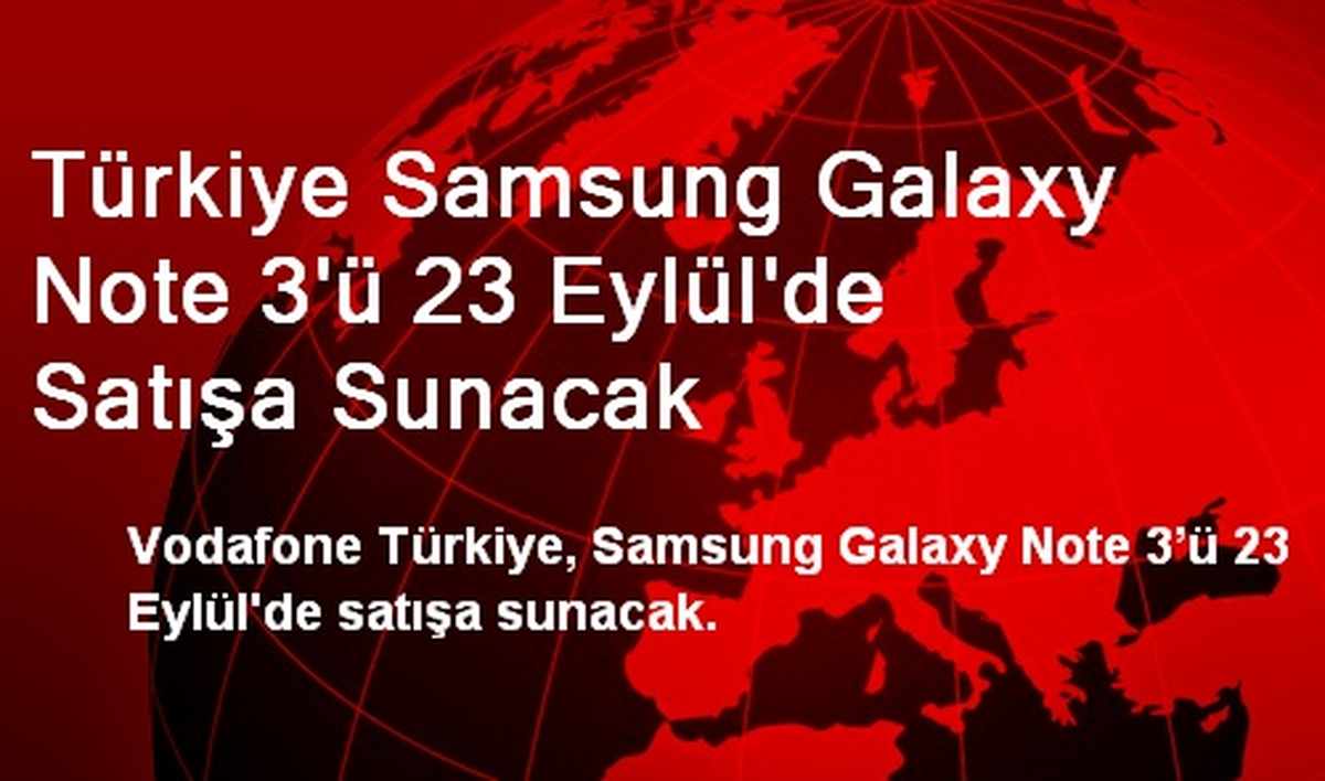 Türkiye Samsung Galaxy Note 3\'ü 23 Eylül\'de Satışa Sunacak