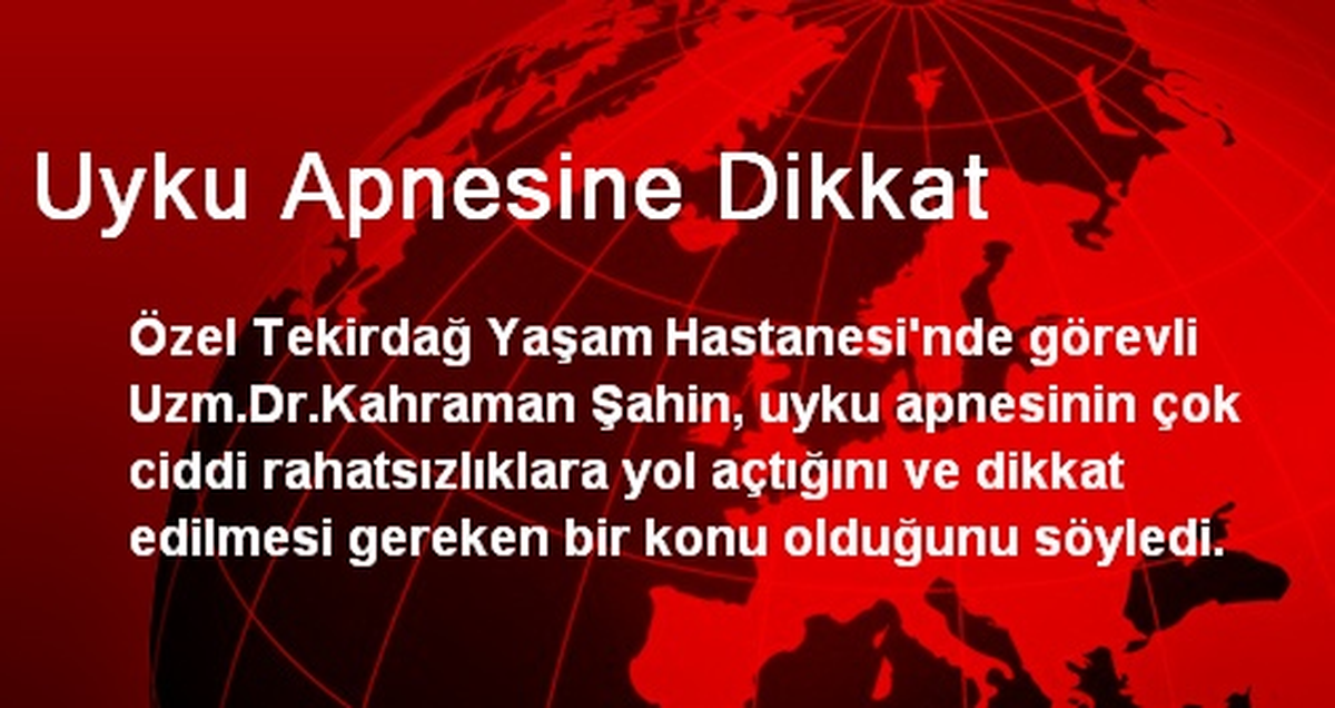 Uyku Apnesine Dikkat