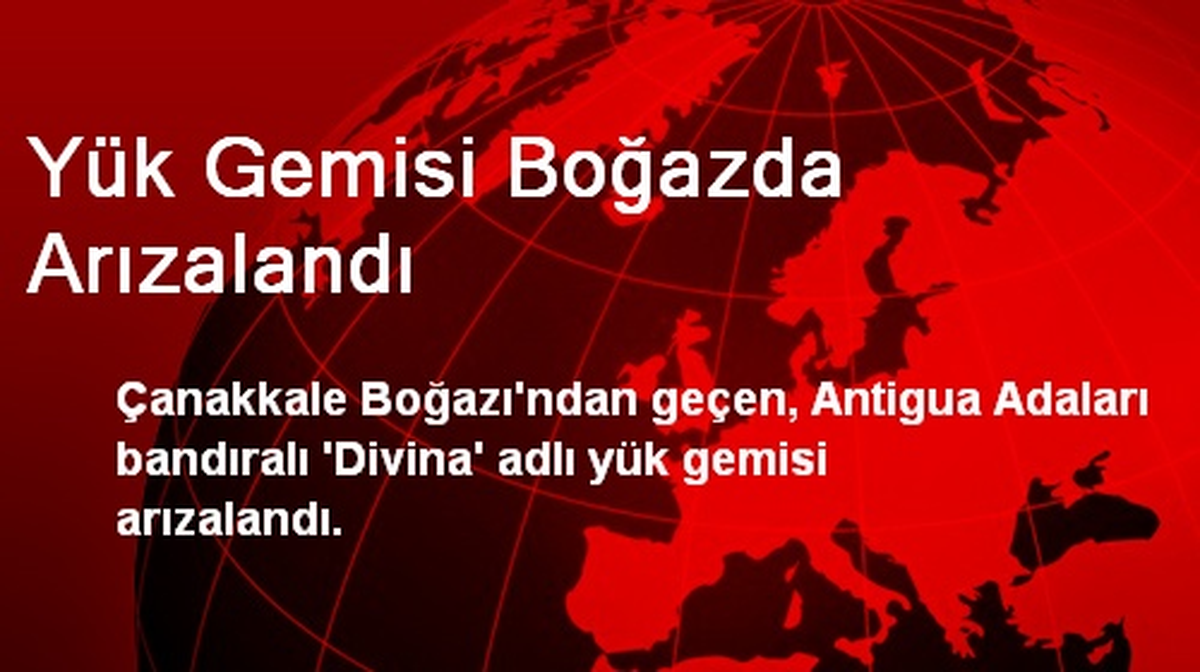 Yük Gemisi Boğazda Arızalandı