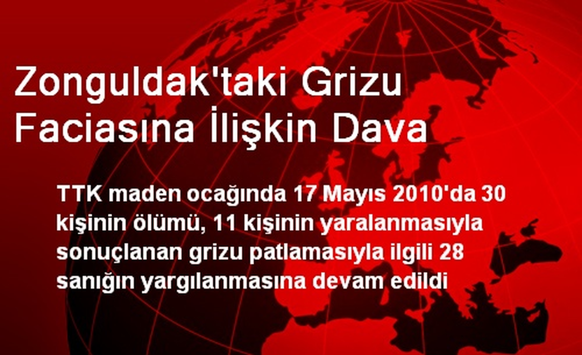 Zonguldak\'taki Grizu Faciasına İlişkin Dava