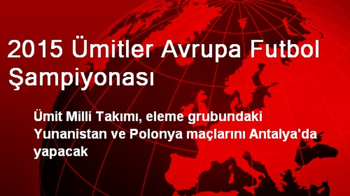 2015 Ümitler Avrupa Futbol Şampiyonası
