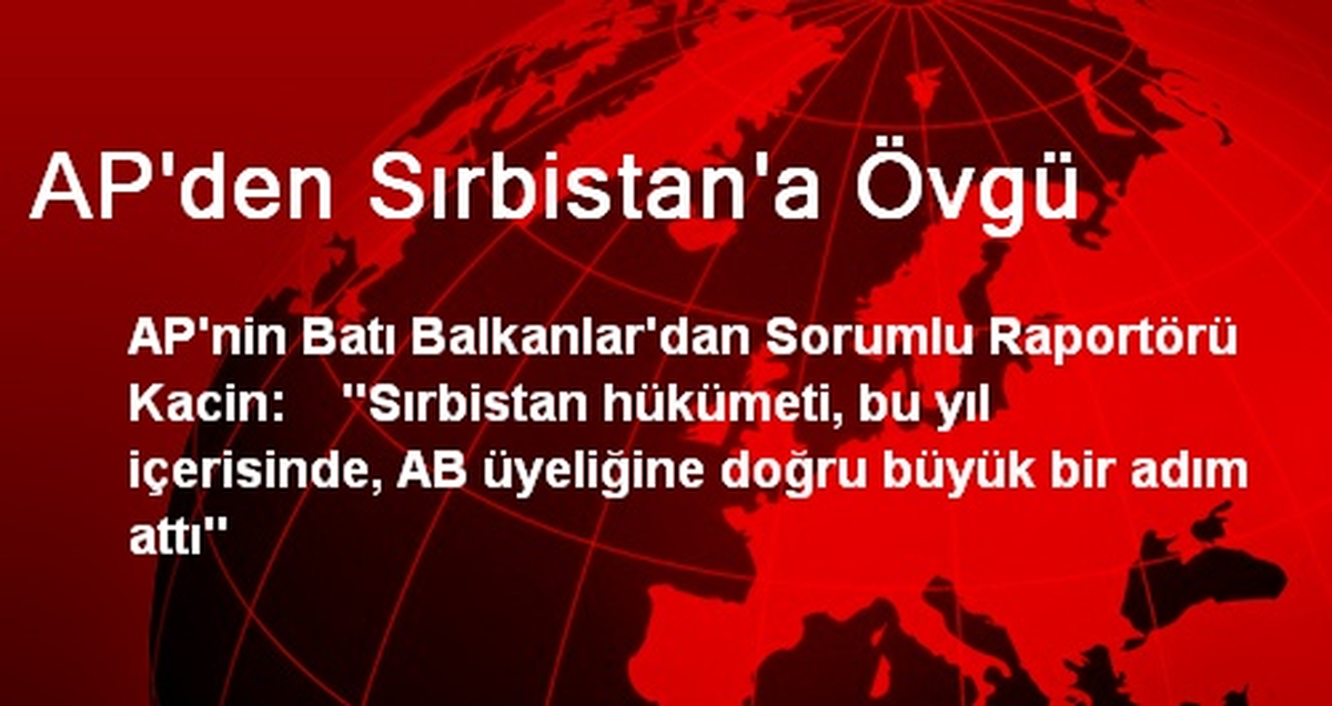 AP\'den Sırbistan\'a Övgü
