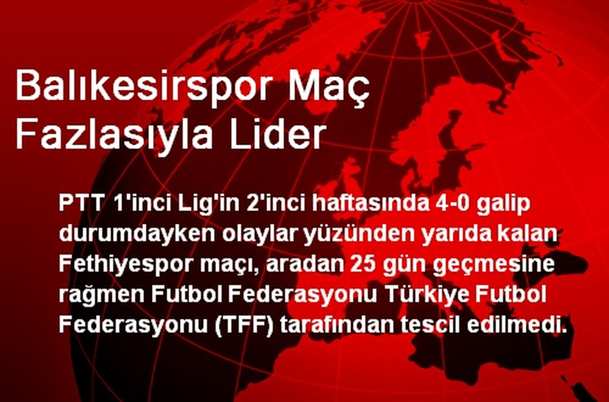 Balıkesirspor Maç Fazlasıyla Lider