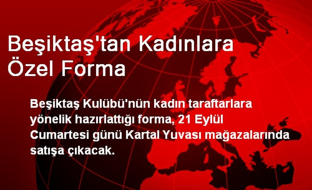 Beşiktaş\'tan Kadınlara Özel Forma