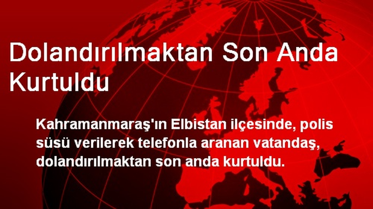Dolandırılmaktan Son Anda Kurtuldu