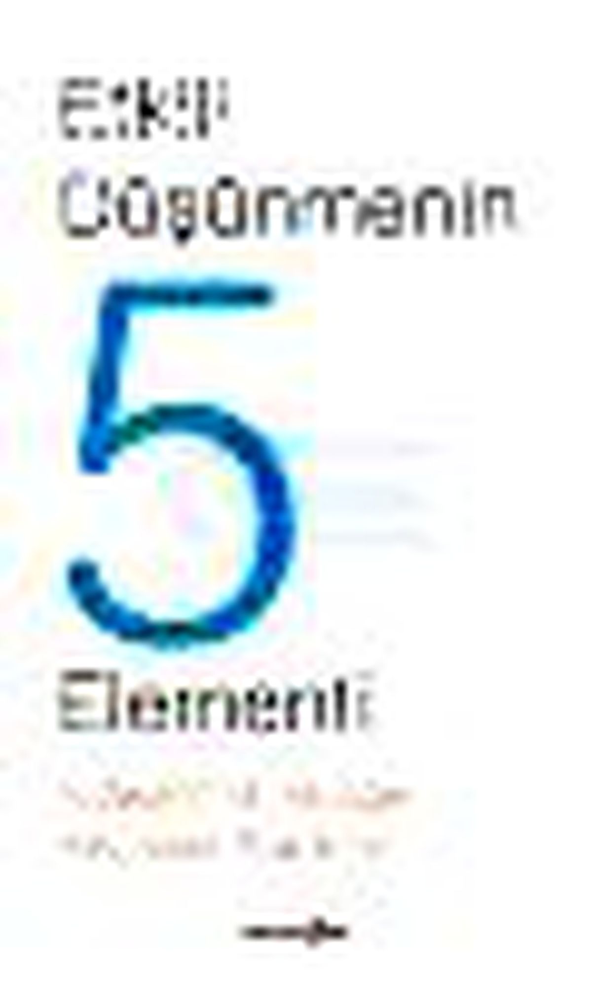 Etkili Düşünmenin 5 Elementi Kitabı