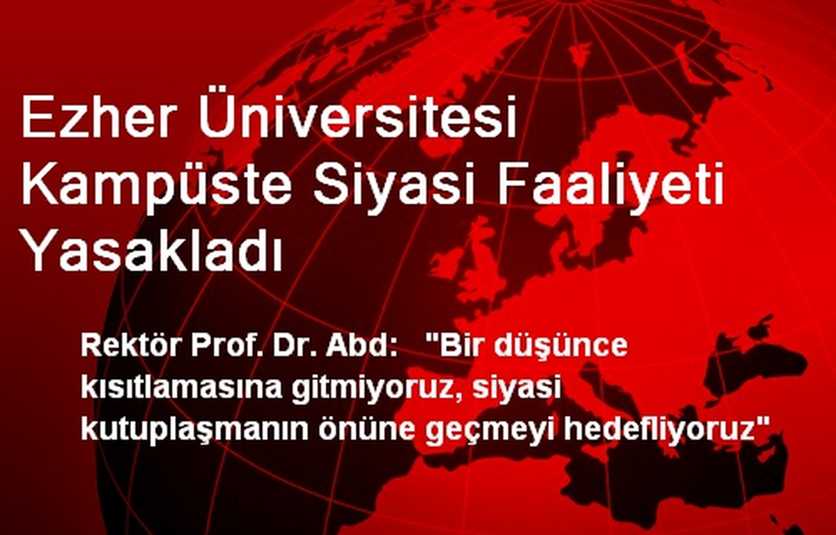 Ezher Üniversitesi Kampüste Siyasi Faaliyeti Yasakladı