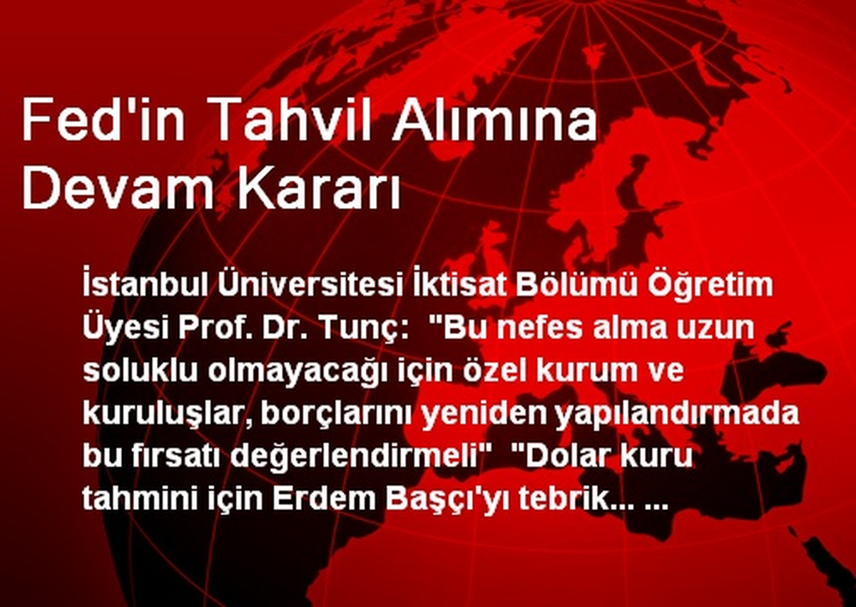 Fed\'in Tahvil Alımına Devam Kararı