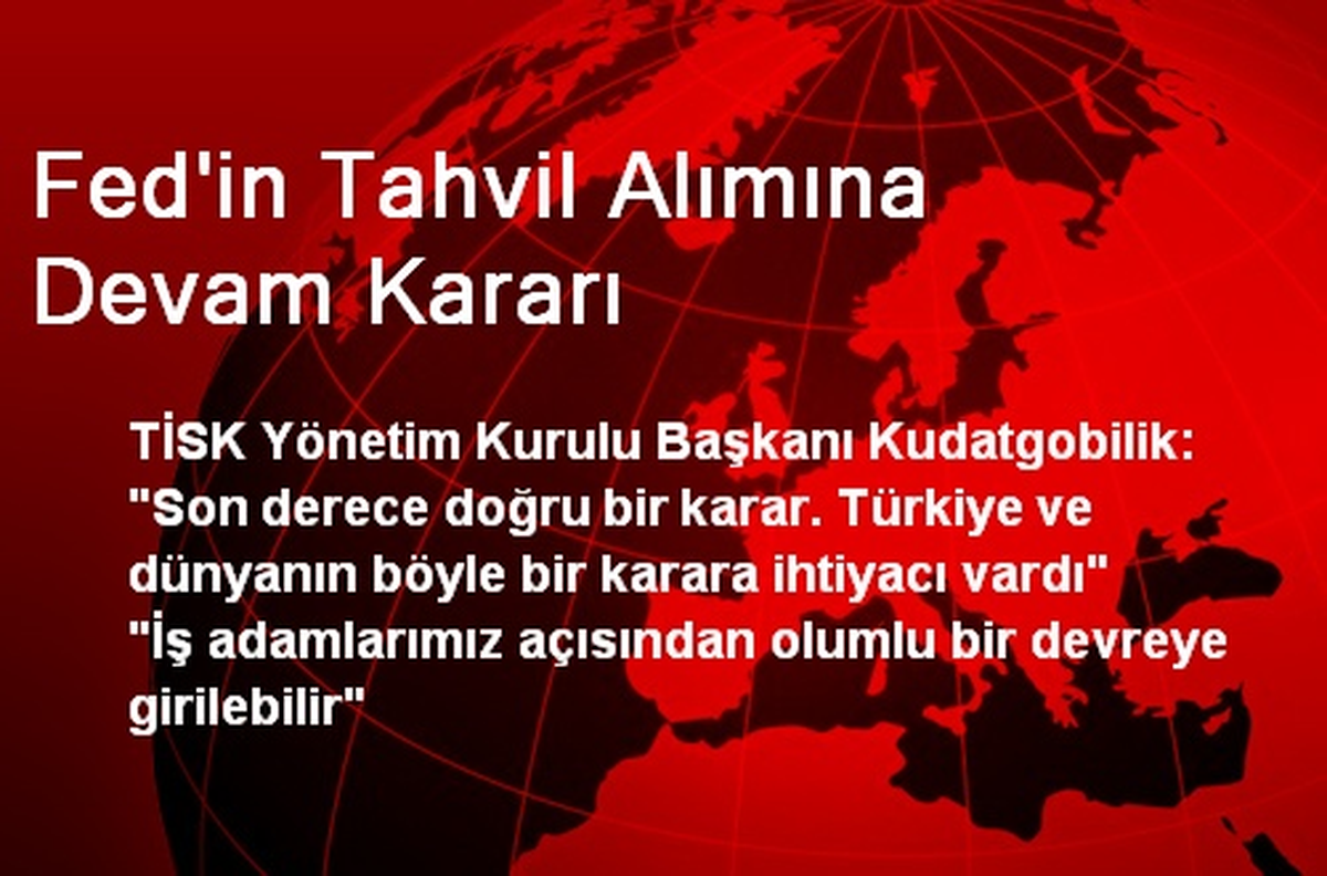 Fed\'in Tahvil Alımına Devam Kararı