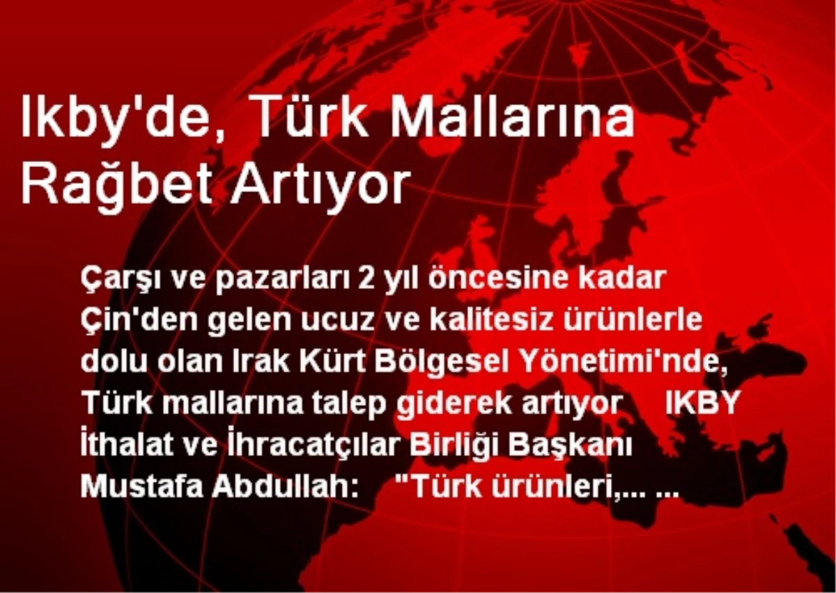 Ikby\'de, Türk Mallarına Rağbet Artıyor