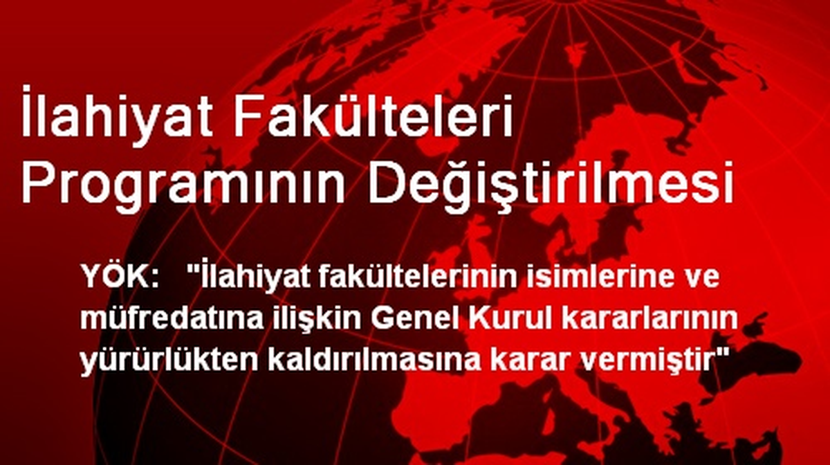 İlahiyat Fakülteleri Programının Değiştirilmesi