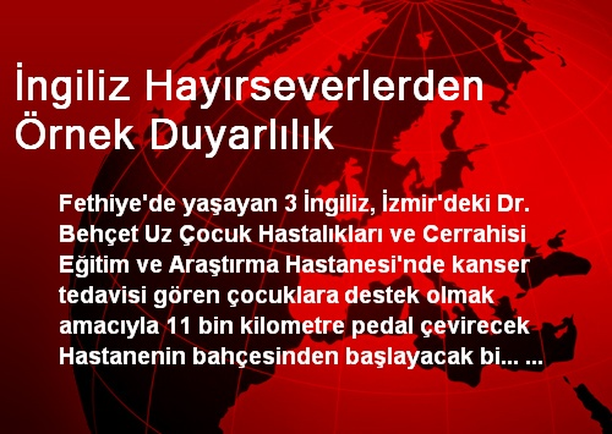 İngiliz Hayırseverlerden Örnek Duyarlılık