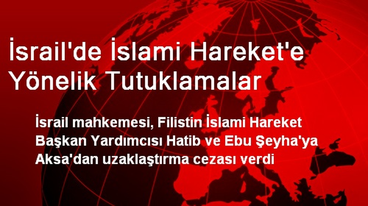 İsrail\'den El-Hatib ve Şeyha\'ya Mescid-i Aksa Yasağı