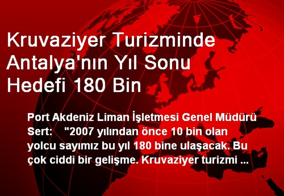 Kruvaziyer Turizminde Antalya\'nın Yıl Sonu Hedefi 180 Bin