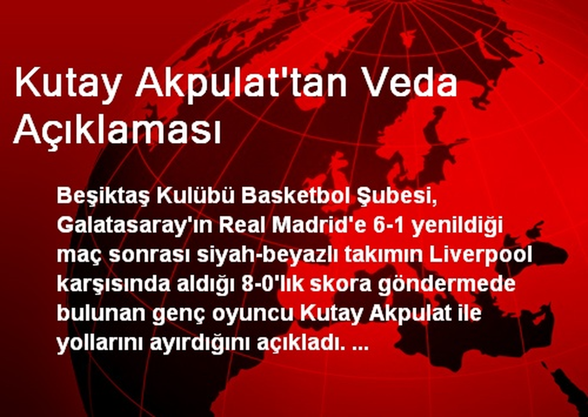 Kutay Akpulat\'tan Veda Açıklaması