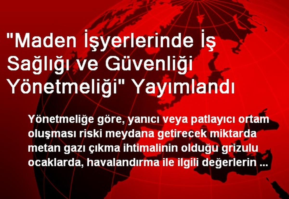 Maden İşçileri İçin Yapılan Yeni Yönetmelik Yürürlüğe Girdi