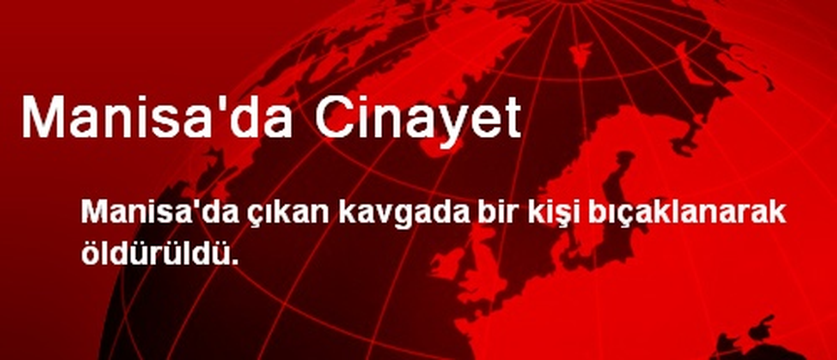 Manisa\'da Cinayet