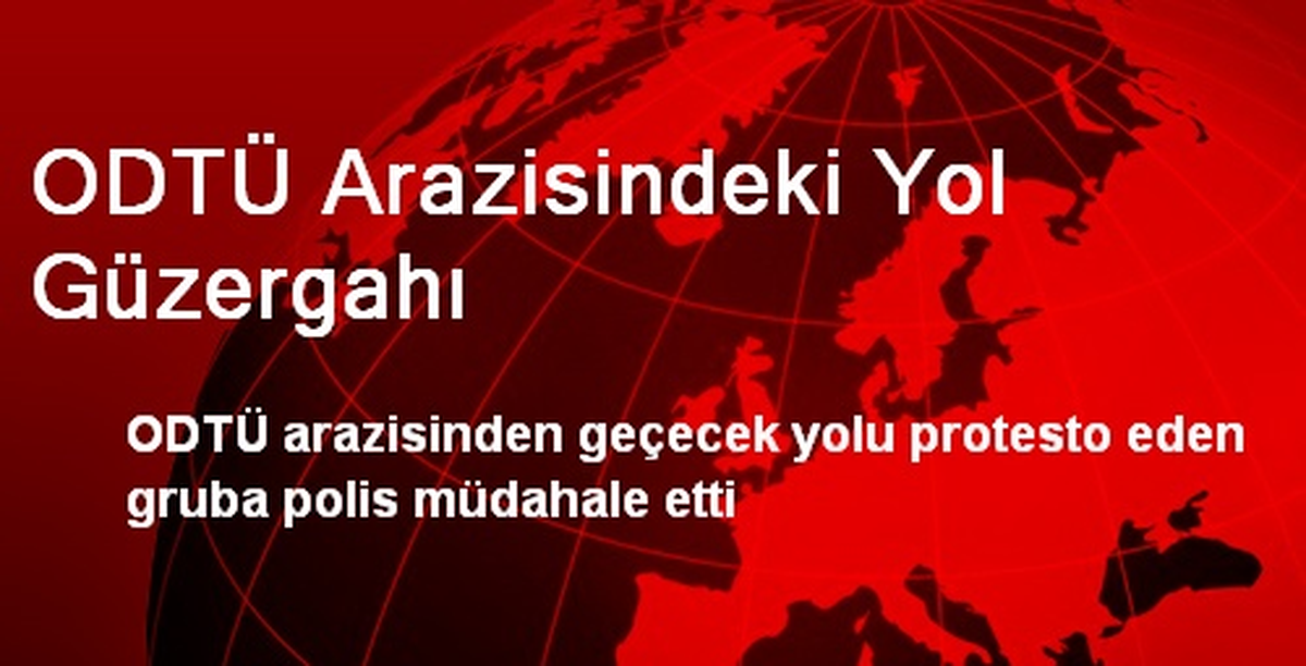 ODTÜ Arazisindeki Yol Güzergahı