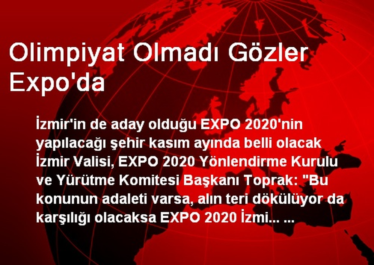 Olimpiyat Olmadı Gözler Expo\'da