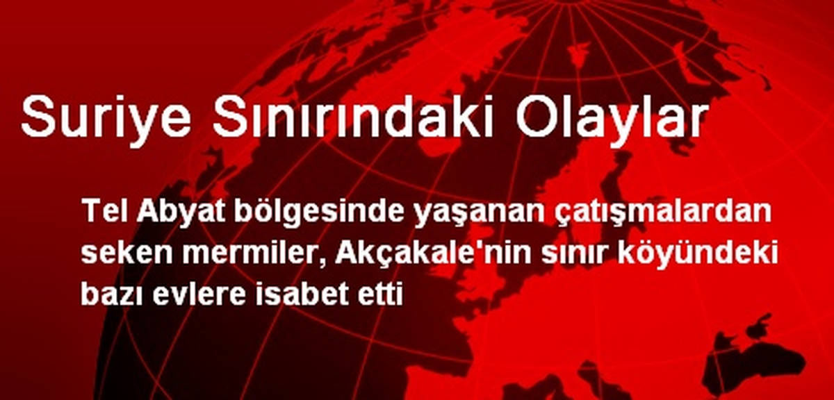 Suriye Sınırındaki Olaylar