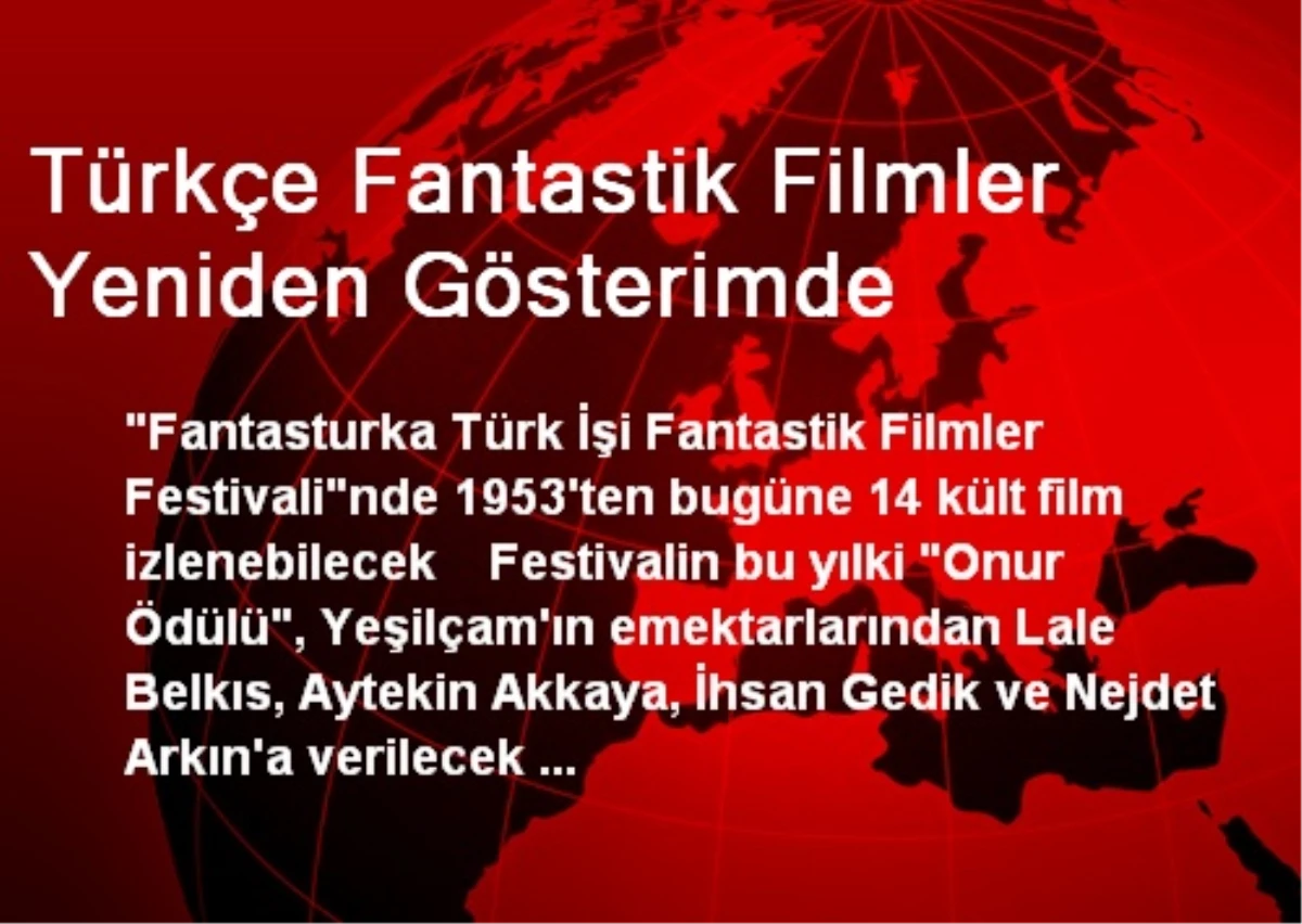 Türkçe Fantastik Filmler Yeniden Gösterimde