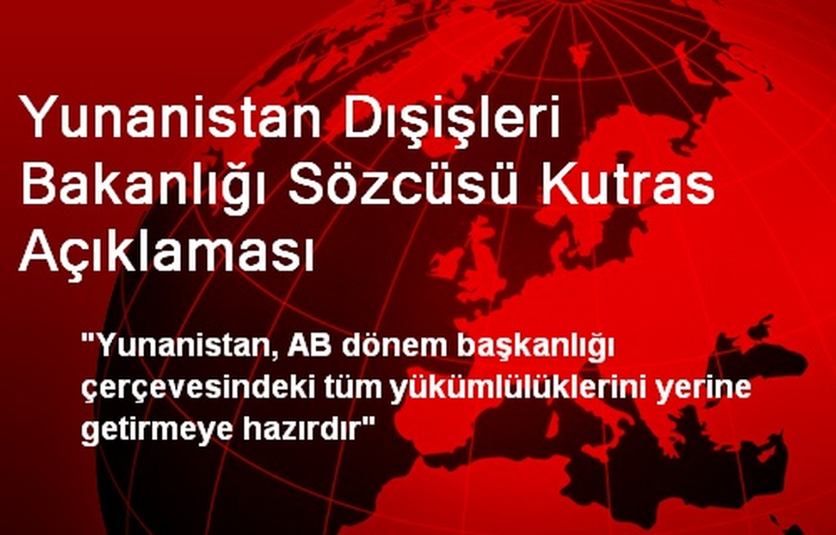 Yunanistan Dışişleri Bakanlığı Sözcüsü Kutras Açıklaması