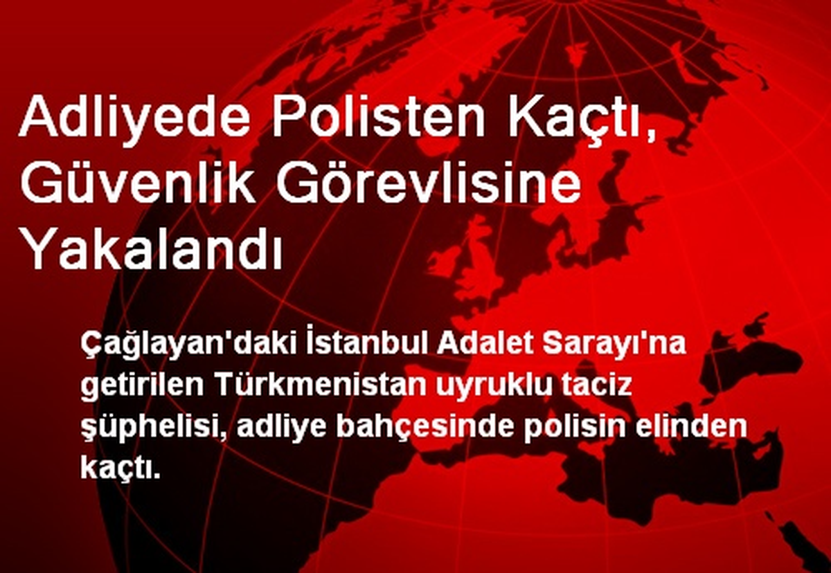Polisten Kaçarken Güvenlik Görevlisine Yakalandı