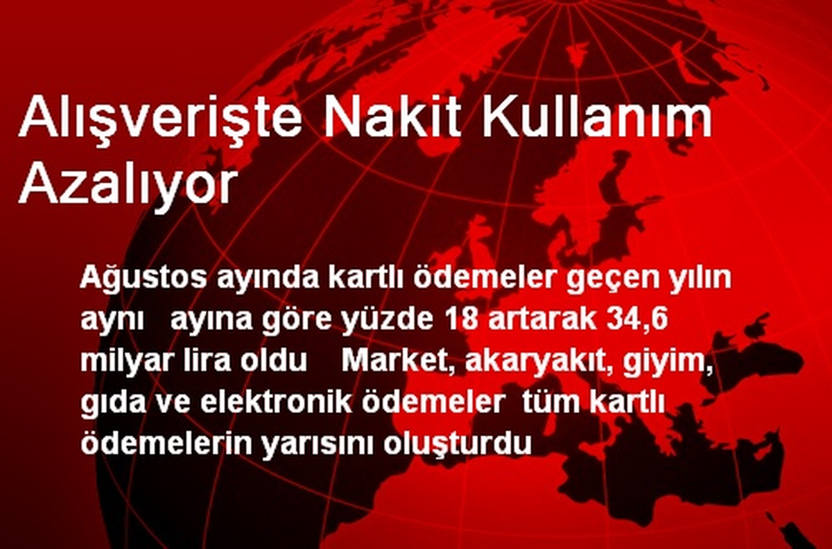 Alışverişte Nakit Kullanım Azalıyor