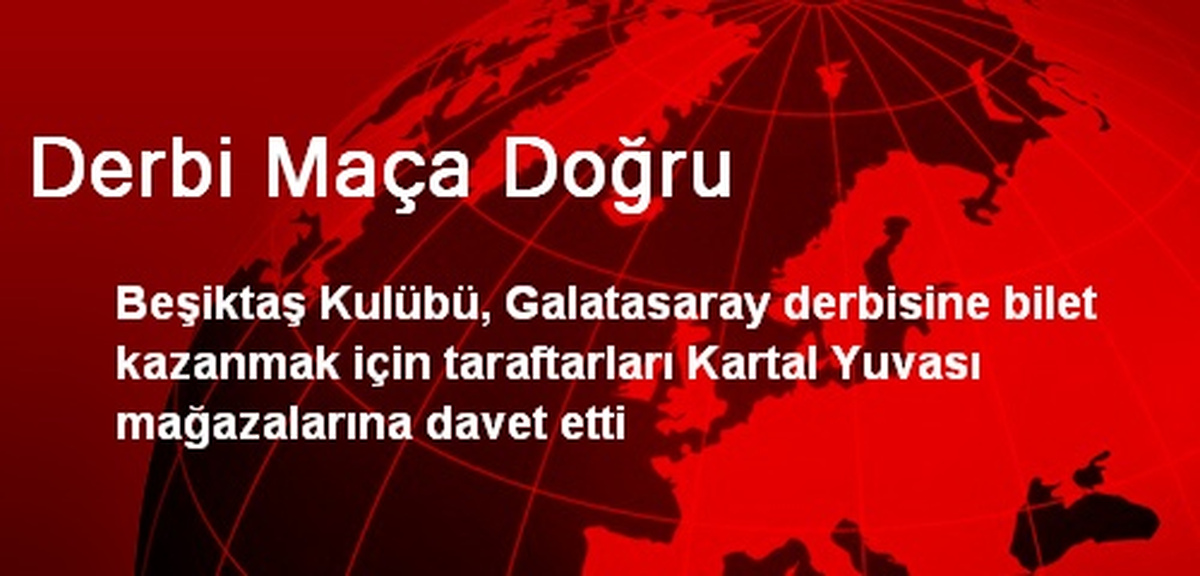 Derbi Maça Doğru