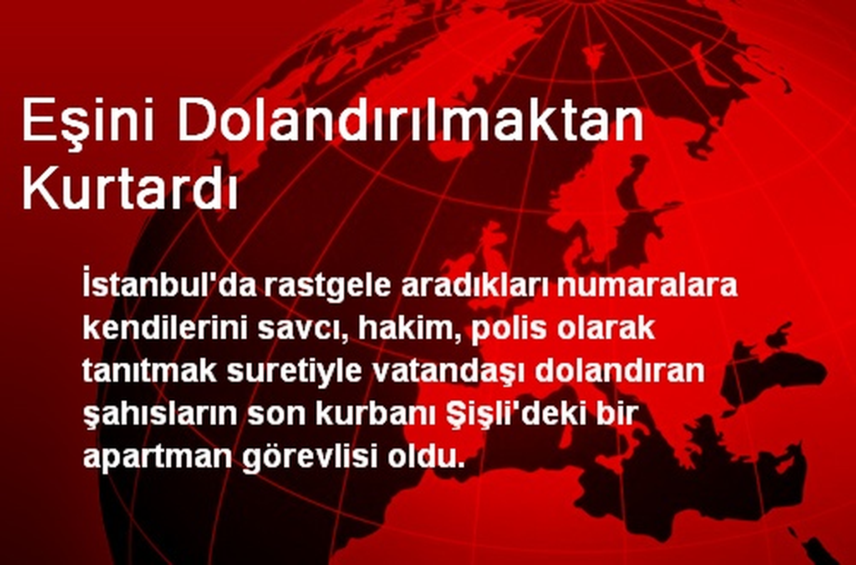 Eşini Dolandırılmaktan Kurtardı
