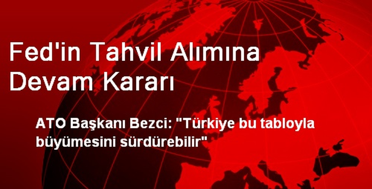 Fed\'in Tahvil Alımına Devam Kararı