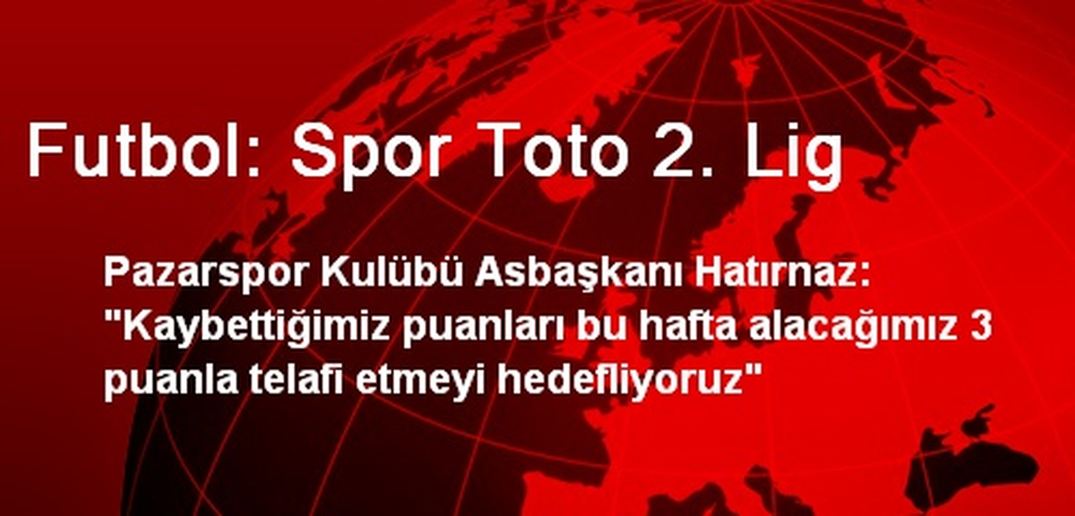Futbol: Spor Toto 2. Lig