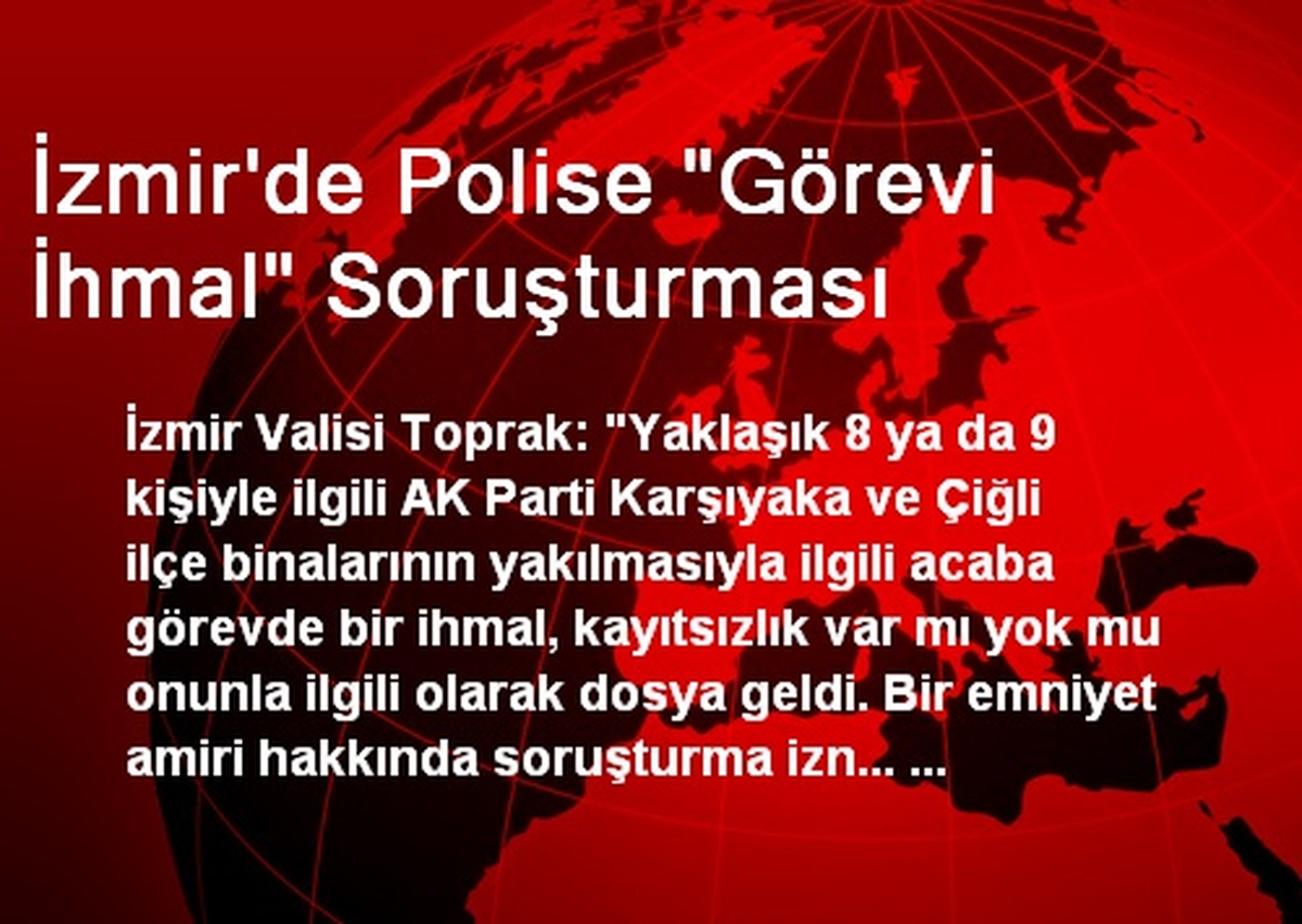 İzmir\'de Polise "Görevi İhmal" Soruşturması