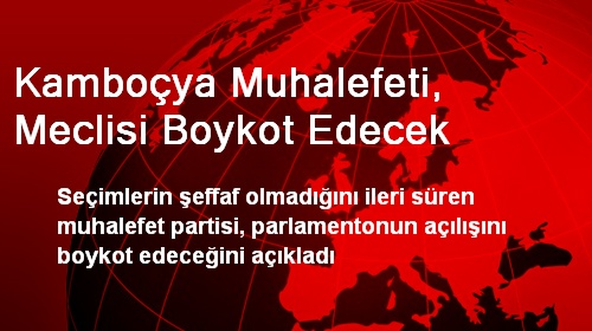 Kamboçya Muhalefeti, Meclisi Boykot Edecek