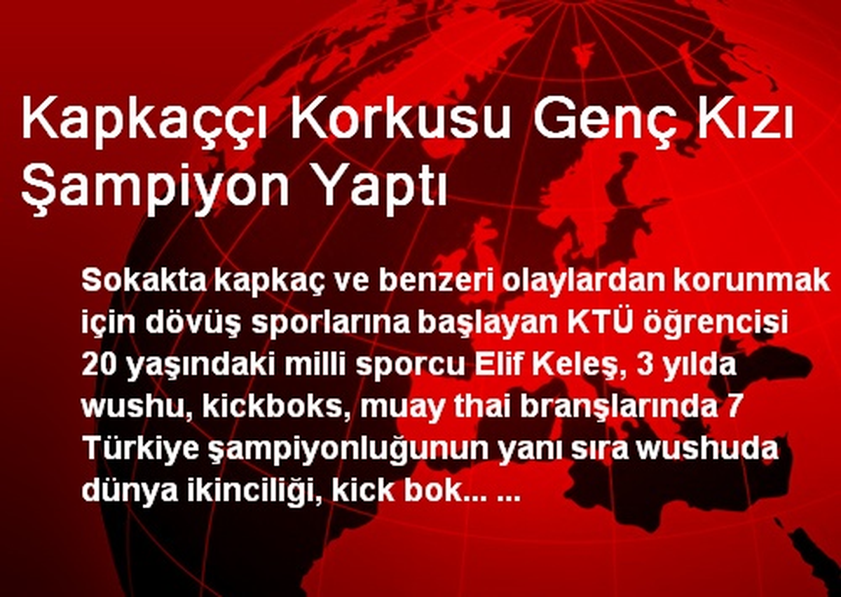 Kapkaççı Korkusu Genç Kızı Şampiyon Yaptı