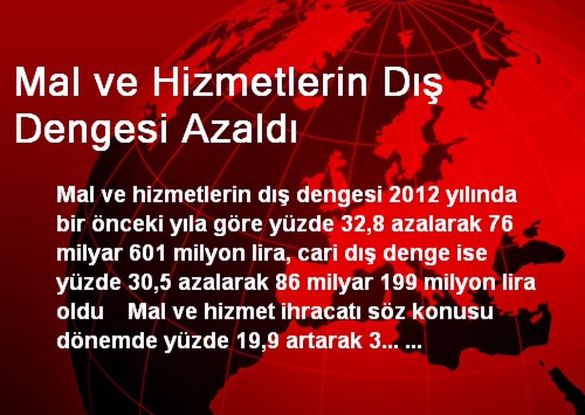 Mal ve Hizmetlerin Dış Dengesi Azaldı
