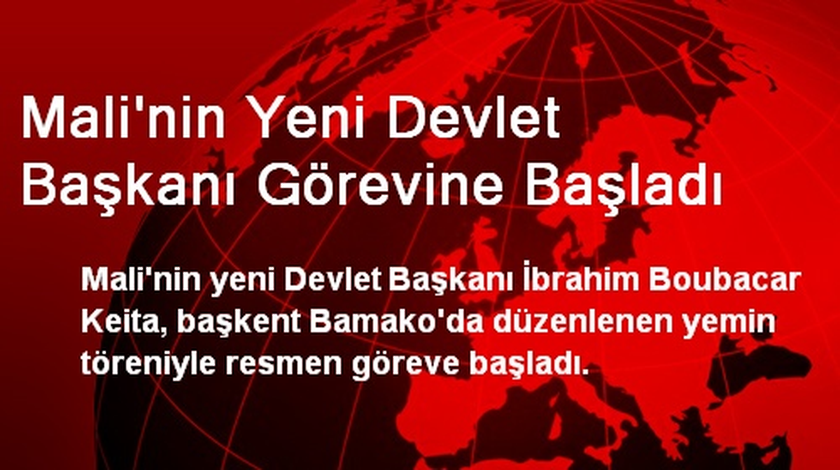 Mali\'nin Yeni Devlet Başkanı Görevine Başladı