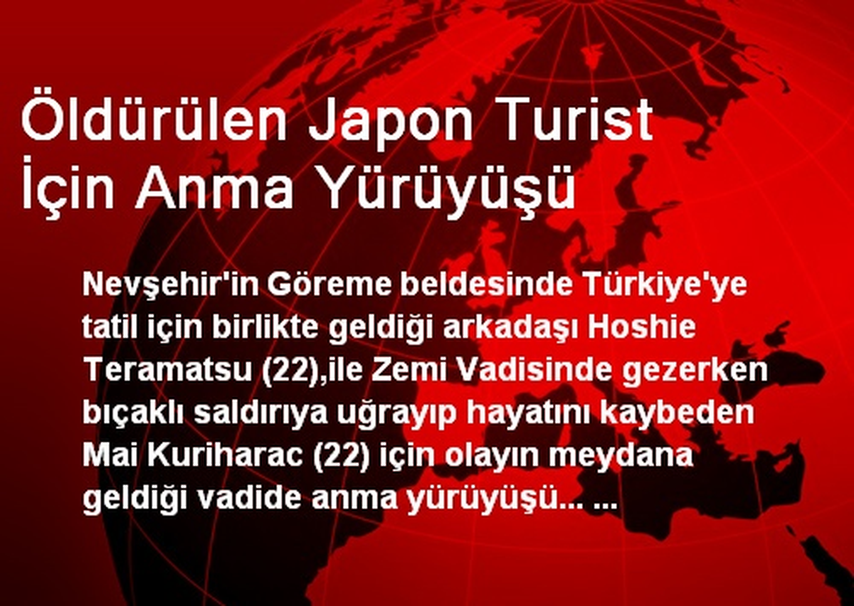 Öldürülen Japon Turist İçin Anma Yürüyüşü