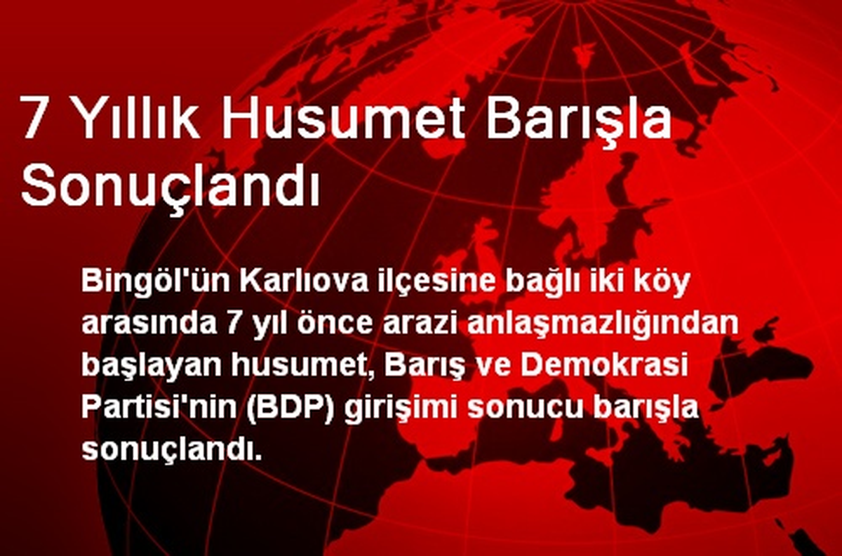 7 Yıllık Husumet Barışla Sonuçlandı