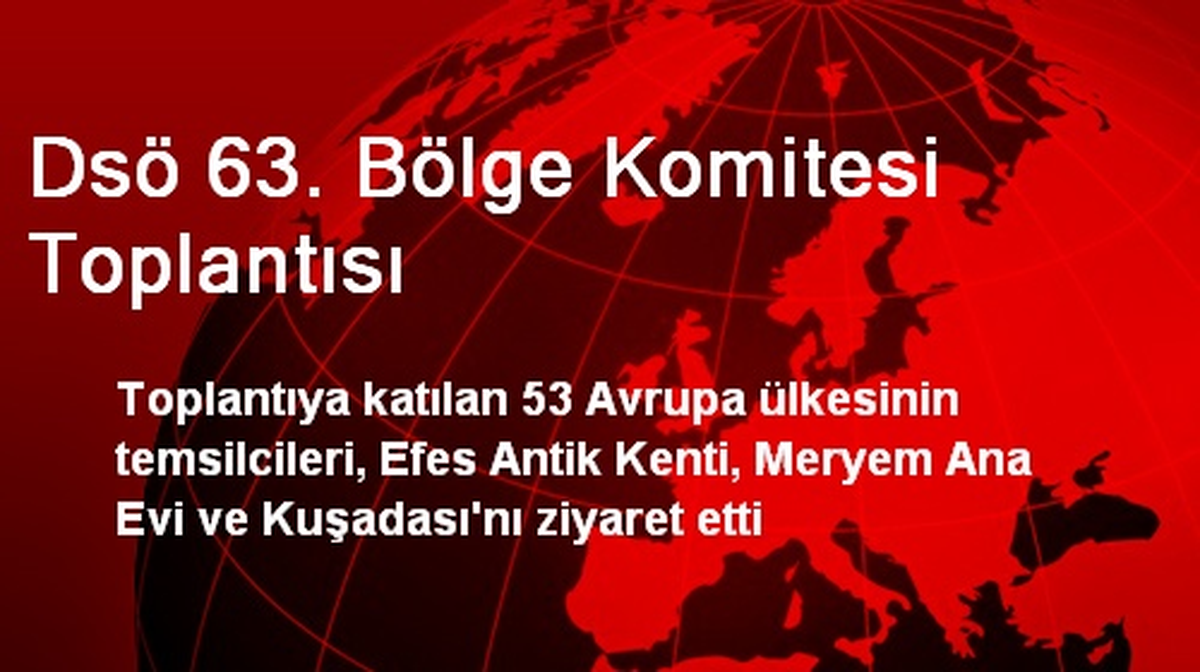 Dsö 63. Bölge Komitesi Toplantısı