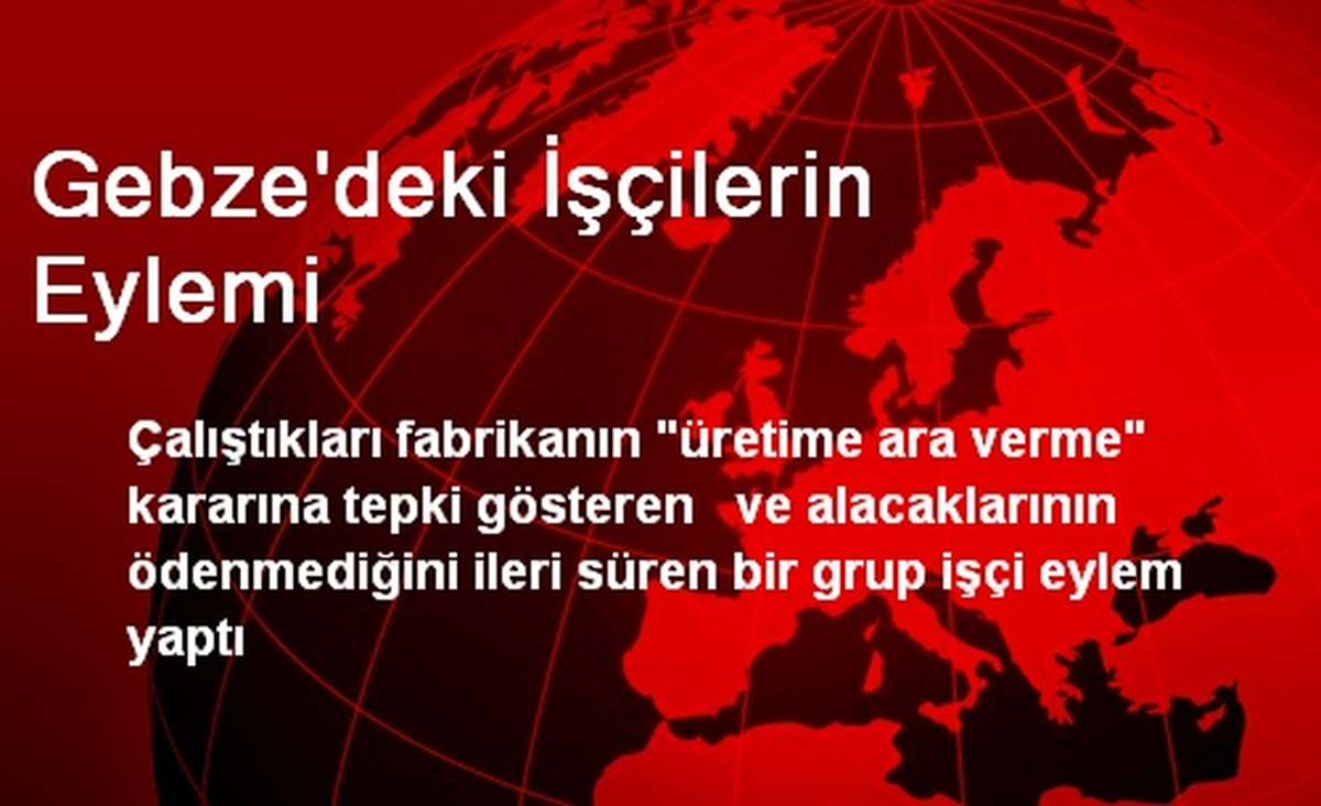 Gebze\'deki İşçilerin Eylemi